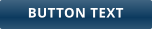 BUTTON TEXT